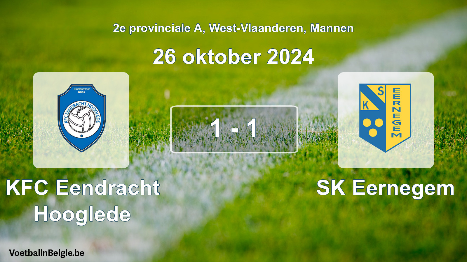 Played match men football: KFC Eendracht Hooglede - SK Eernegem 1 - 1 (26 October 2024)