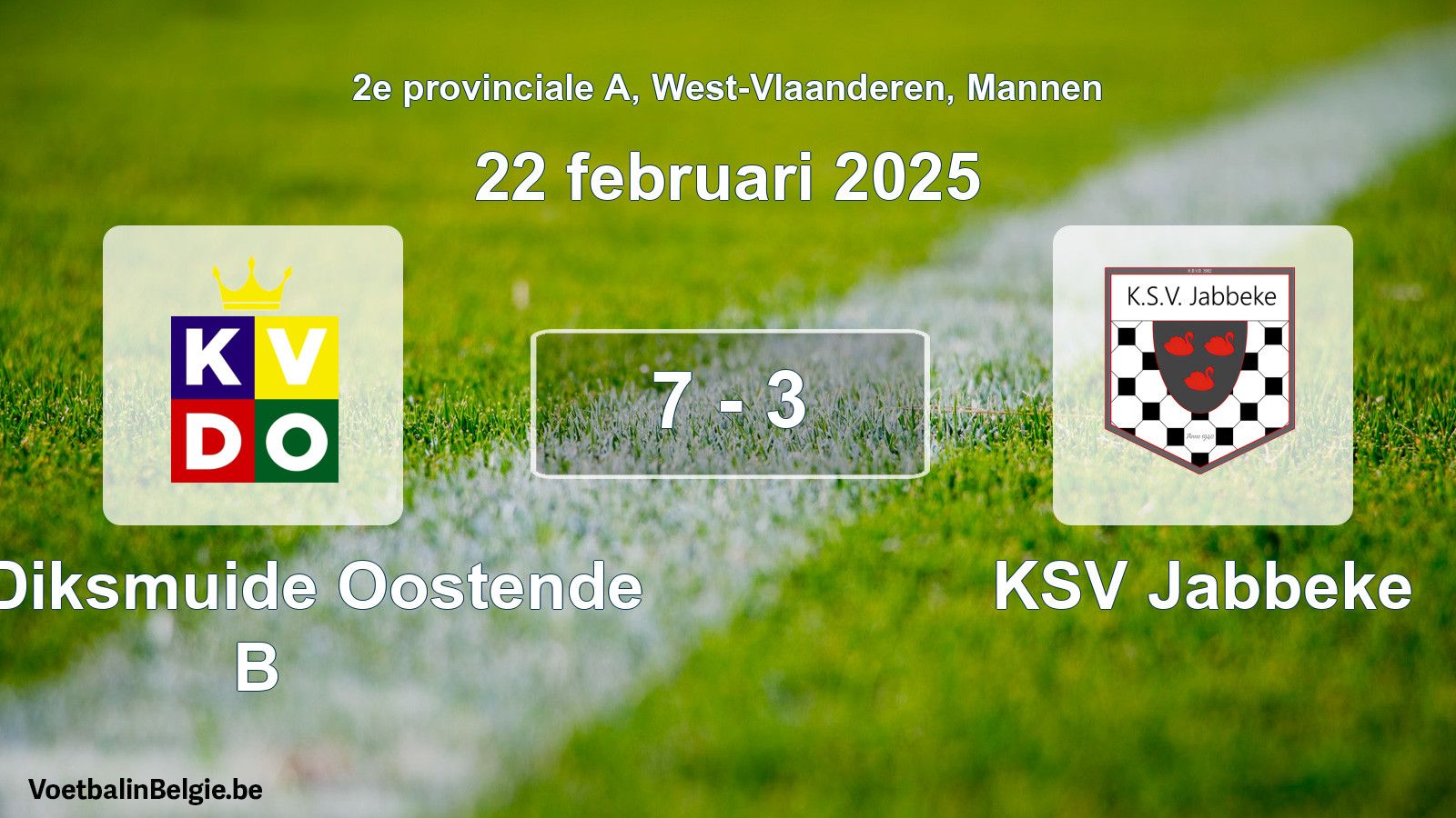 Gespeelde wedstrijd mannenvoetbal: KV Diksmuide Oostende B - KSV Jabbeke 7 - 3 (22 februari 2025)