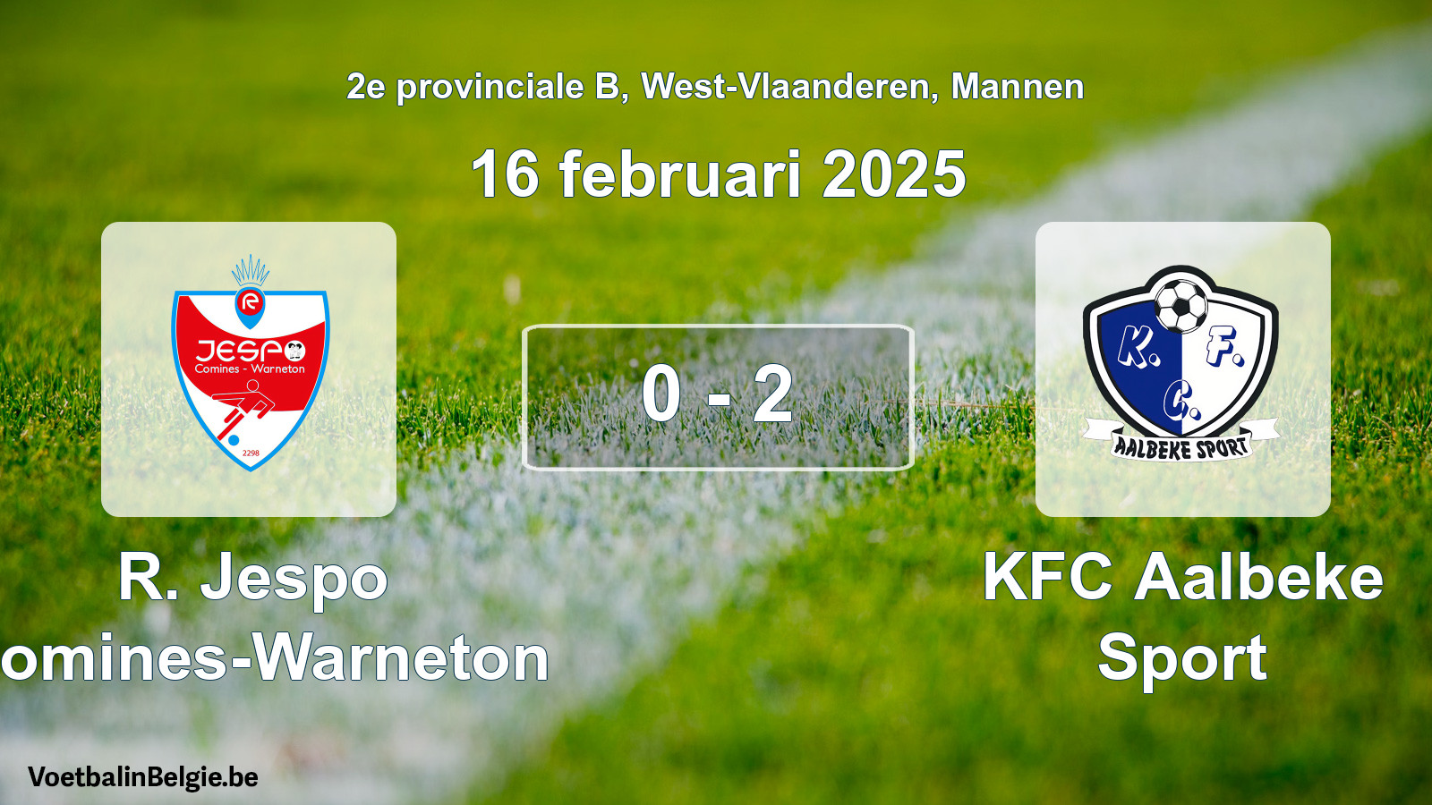 Gespeelde wedstrijd mannenvoetbal: R. Jespo Comines-Warneton - KFC Aalbeke Sport 0 - 2 (16 februari 2025)