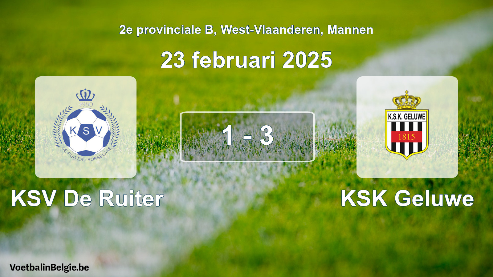 Gespeelde wedstrijd mannenvoetbal: KSV De Ruiter - KSK Geluwe 1 - 3 (23 februari 2025)