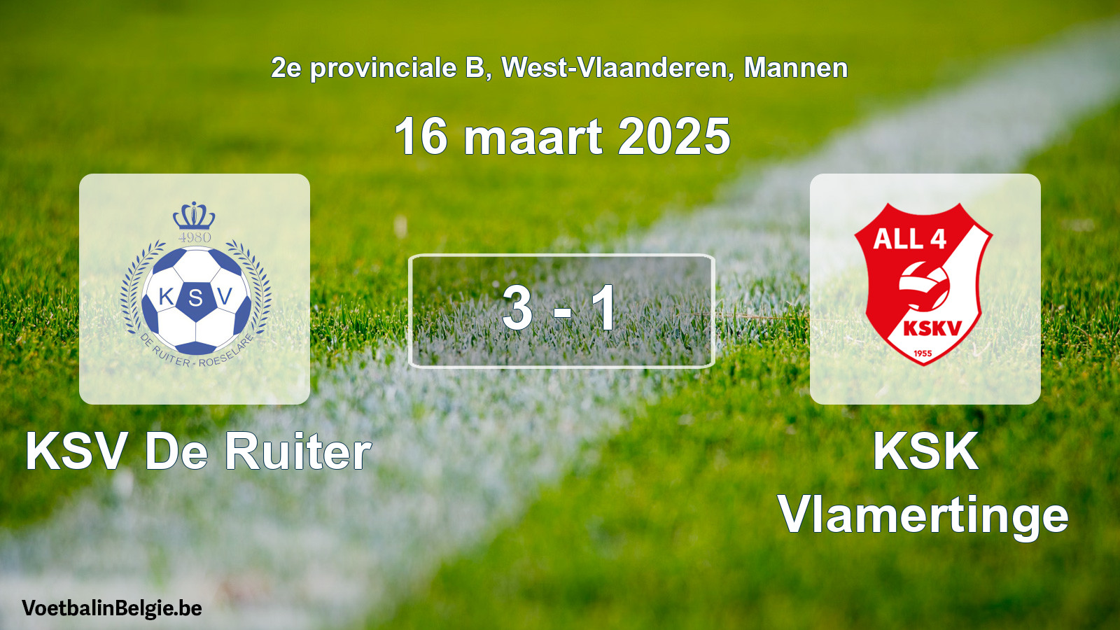 Gespeelde wedstrijd mannenvoetbal: KSV De Ruiter - KSK Vlamertinge 3 - 1 (16 maart 2025)