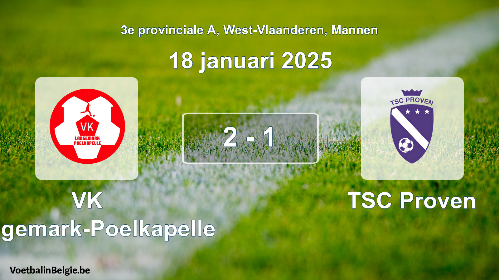 Gespeelde wedstrijd mannenvoetbal: VK Langemark-Poelkapelle - TSC Proven 2 - 1 (18 januari 2025)