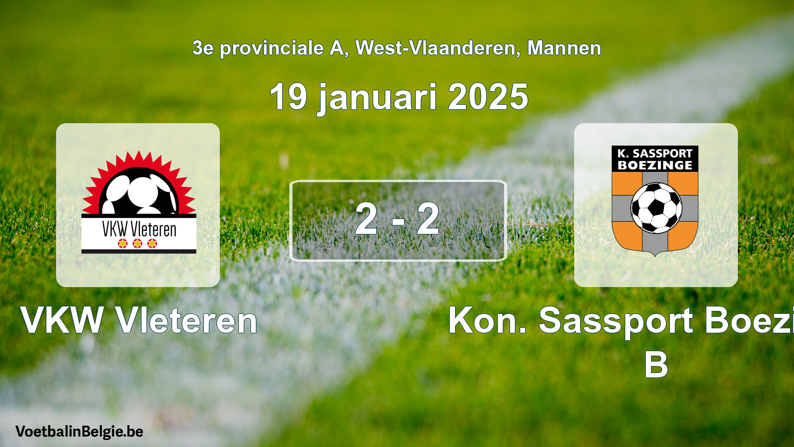Gespeelde wedstrijd mannenvoetbal: VKW Vleteren - Kon. Sassport Boezinge B 2 - 2 (19 januari 2025)