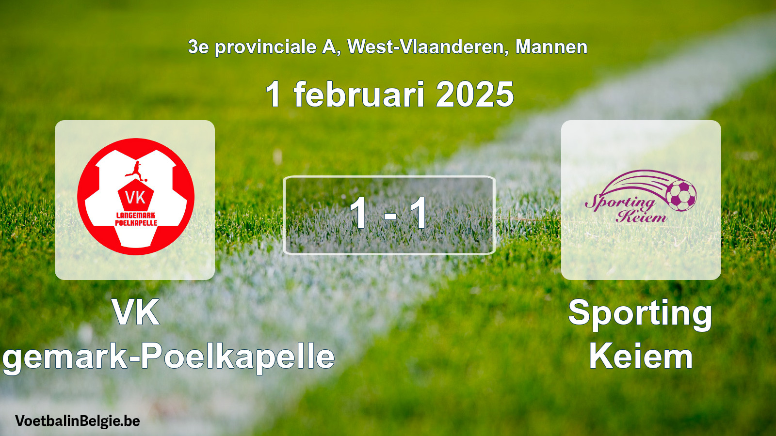 Played match men football: VK Langemark-Poelkapelle - Sporting Keiem 1 - 1 (1 February 2025)