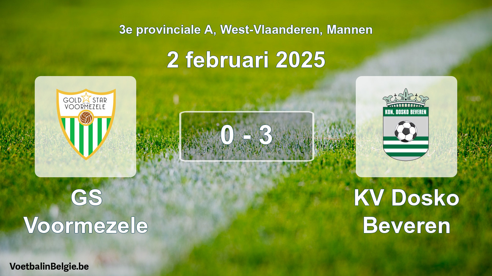 Gespeelde wedstrijd mannenvoetbal: GS Voormezele - KV Dosko Beveren 0 - 3 (2 februari 2025)