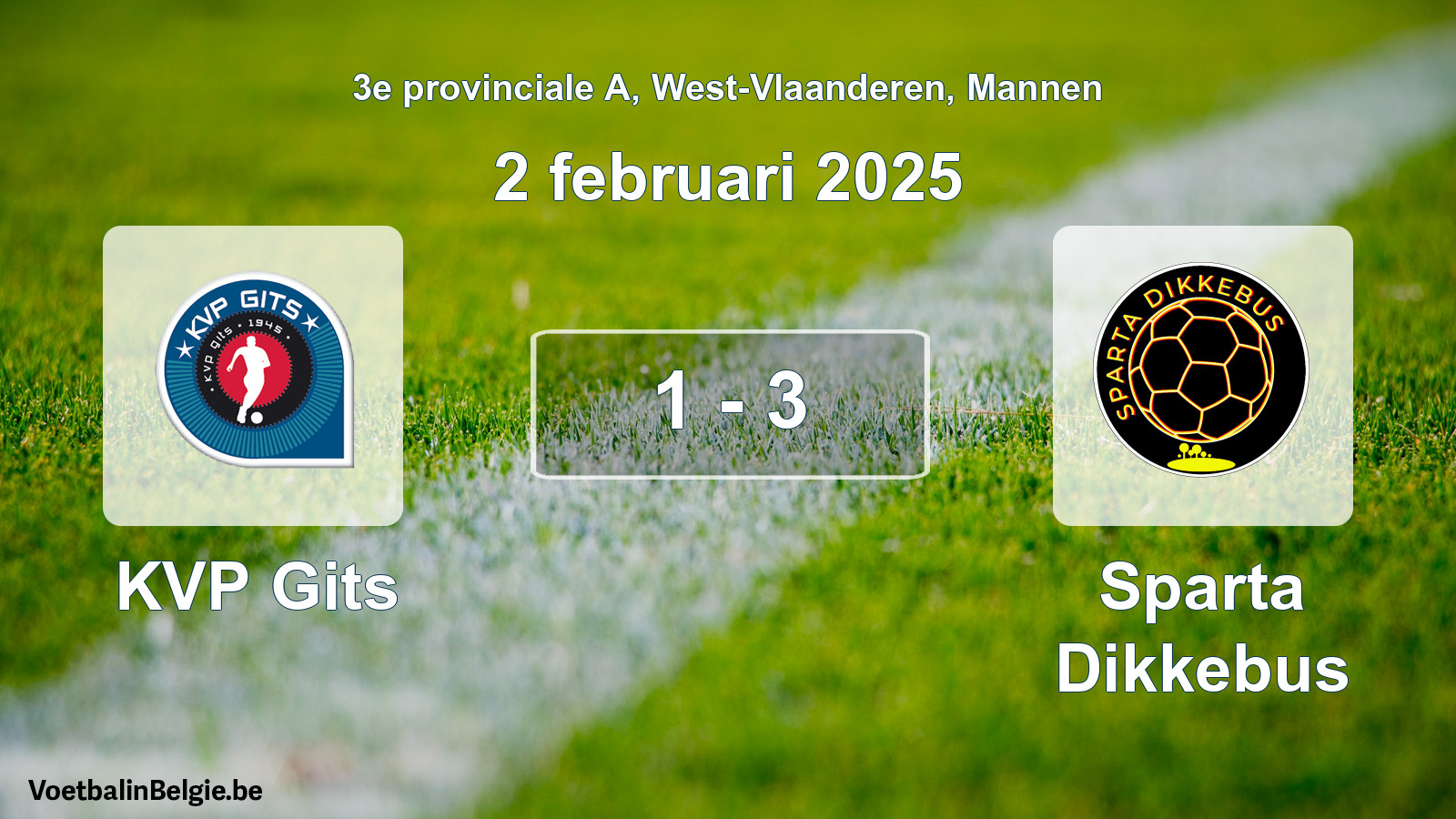 Gespeelde wedstrijd mannenvoetbal: KVP Gits - Sparta Dikkebus 1 - 3 (2 februari 2025)