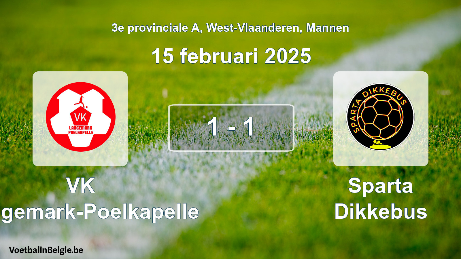 Gespeelde wedstrijd mannenvoetbal: VK Langemark-Poelkapelle - Sparta Dikkebus 1 - 1 (15 februari 2025)