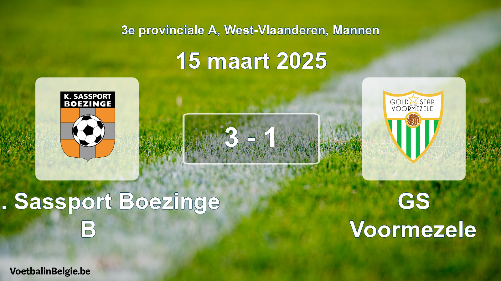 Gespeelde wedstrijd mannenvoetbal: Kon. Sassport Boezinge B - GS Voormezele 3 - 1 (15 maart 2025)