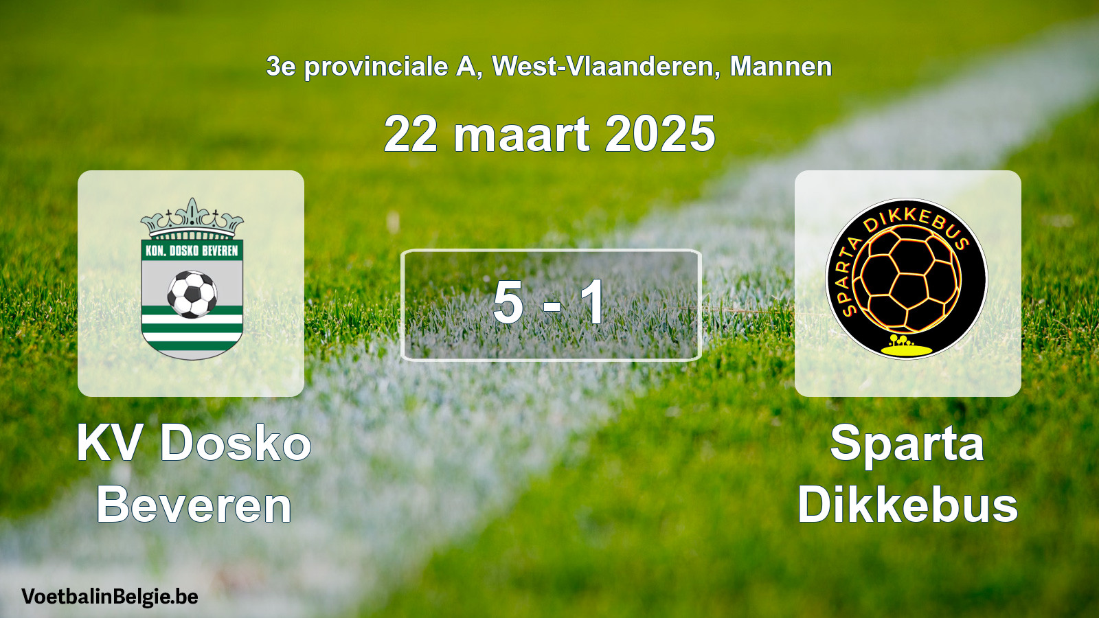 Gespeelde wedstrijd mannenvoetbal: KV Dosko Beveren - Sparta Dikkebus 5 - 1 (22 maart 2025)