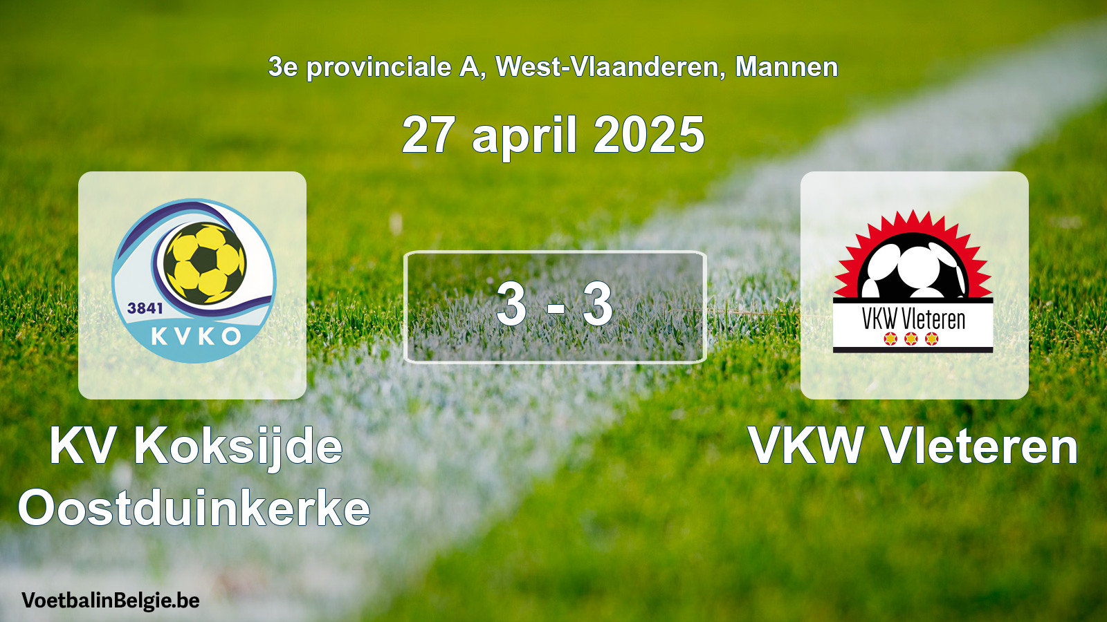 Gespeelde wedstrijd mannenvoetbal: KV Koksijde Oostduinkerke - VKW Vleteren 3 - 3 (27 april 2025)