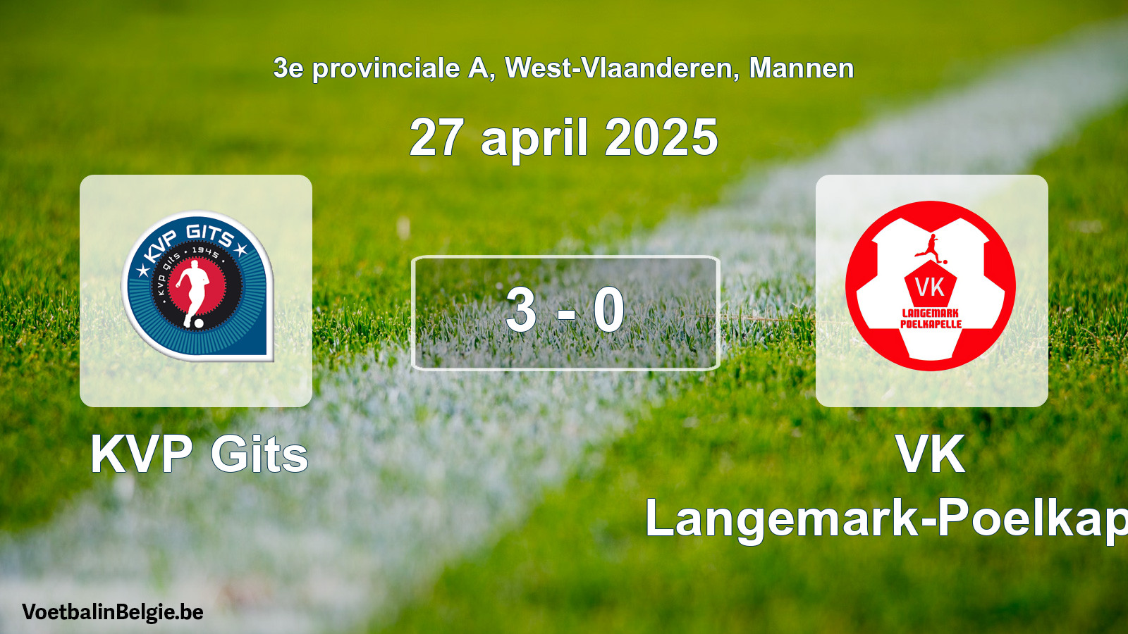 Gespeelde wedstrijd mannenvoetbal: KVP Gits - VK Langemark-Poelkapelle 3 - 0 (27 april 2025)