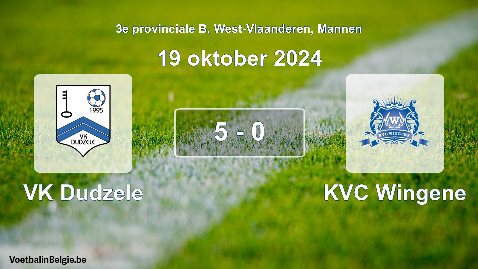 Gespeelde wedstrijd mannenvoetbal: VK Dudzele - KVC Wingene 5 - 0 (19 oktober 2024)