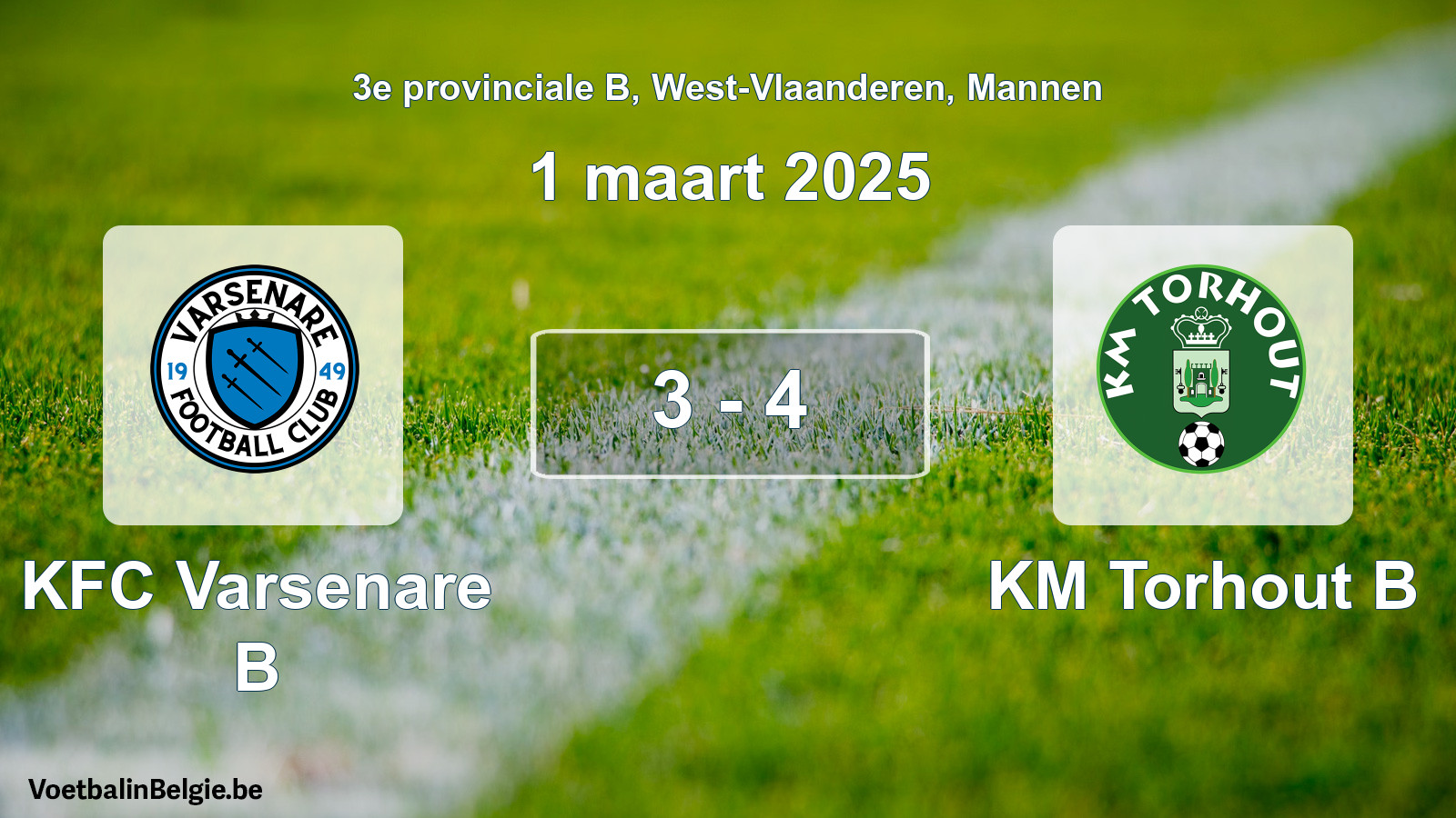 Played match men football: KFC Varsenare B - KM Torhout B 3 - 4 (1 March 2025)