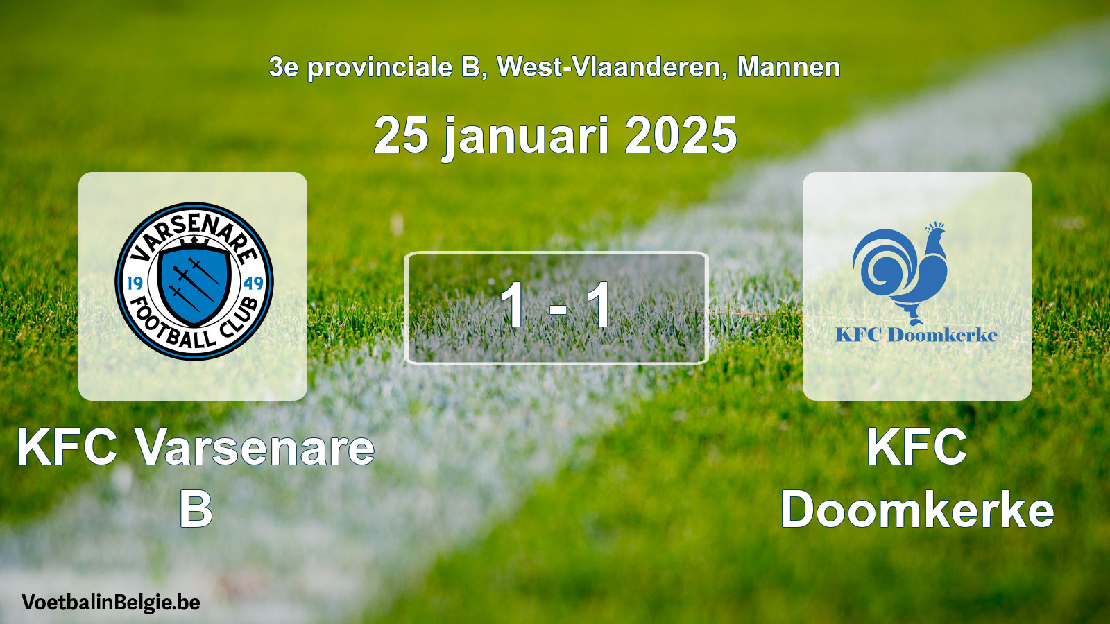 Gespeelde wedstrijd mannenvoetbal: KFC Varsenare B - KFC Doomkerke 1 - 1 (25 januari 2025)