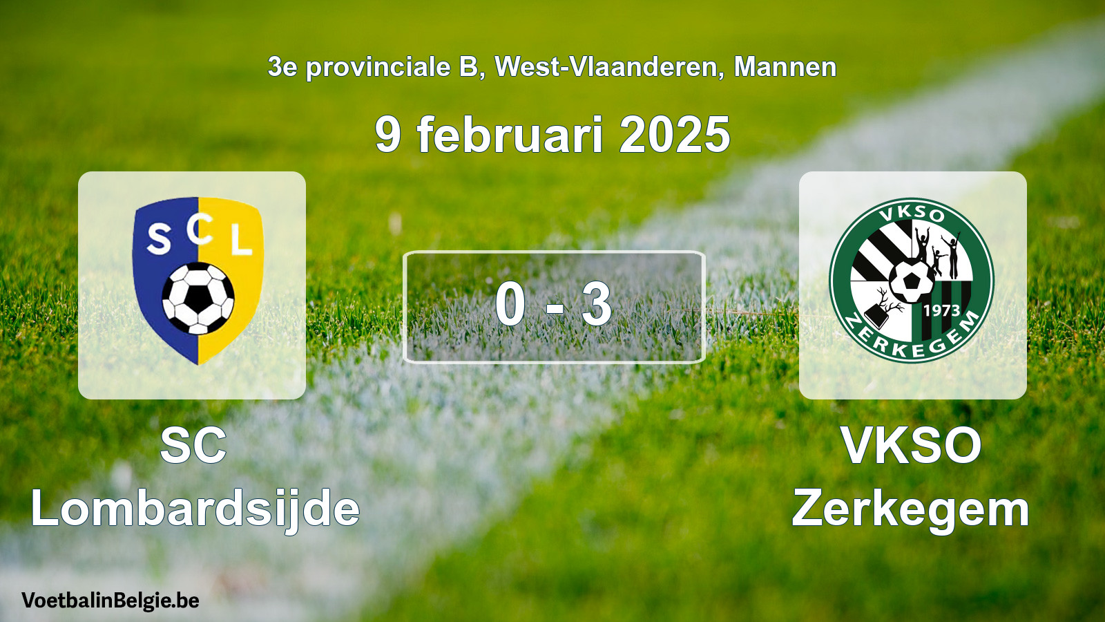 Gespeelde wedstrijd mannenvoetbal: SC Lombardsijde - VKSO Zerkegem 0 - 3 (9 februari 2025)