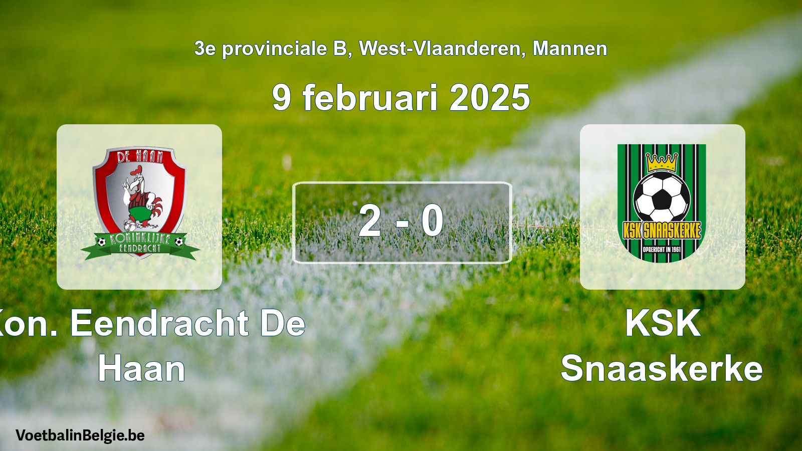 Gespeelde wedstrijd mannenvoetbal: Kon. Eendracht De Haan - KSK Snaaskerke 2 - 0 (9 februari 2025)