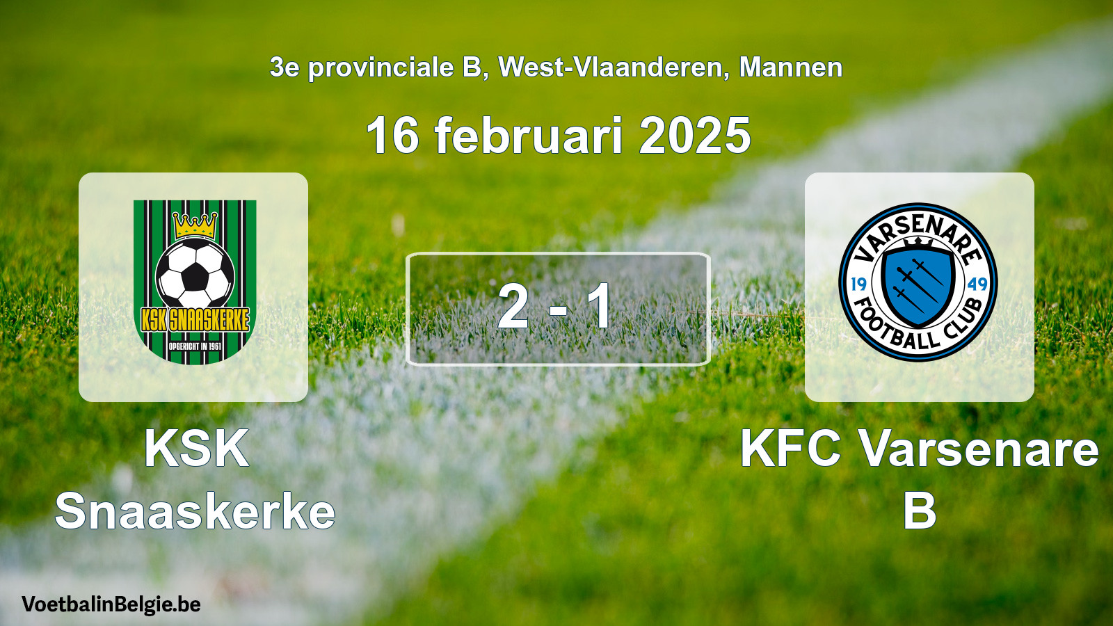 Gespeelde wedstrijd mannenvoetbal: KSK Snaaskerke - KFC Varsenare B 2 - 1 (16 februari 2025)
