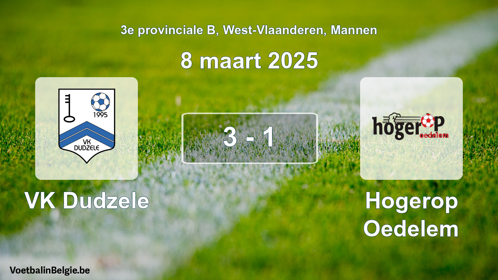 Gespeelde wedstrijd mannenvoetbal: VK Dudzele - Hogerop Oedelem 3 - 1 (8 maart 2025)