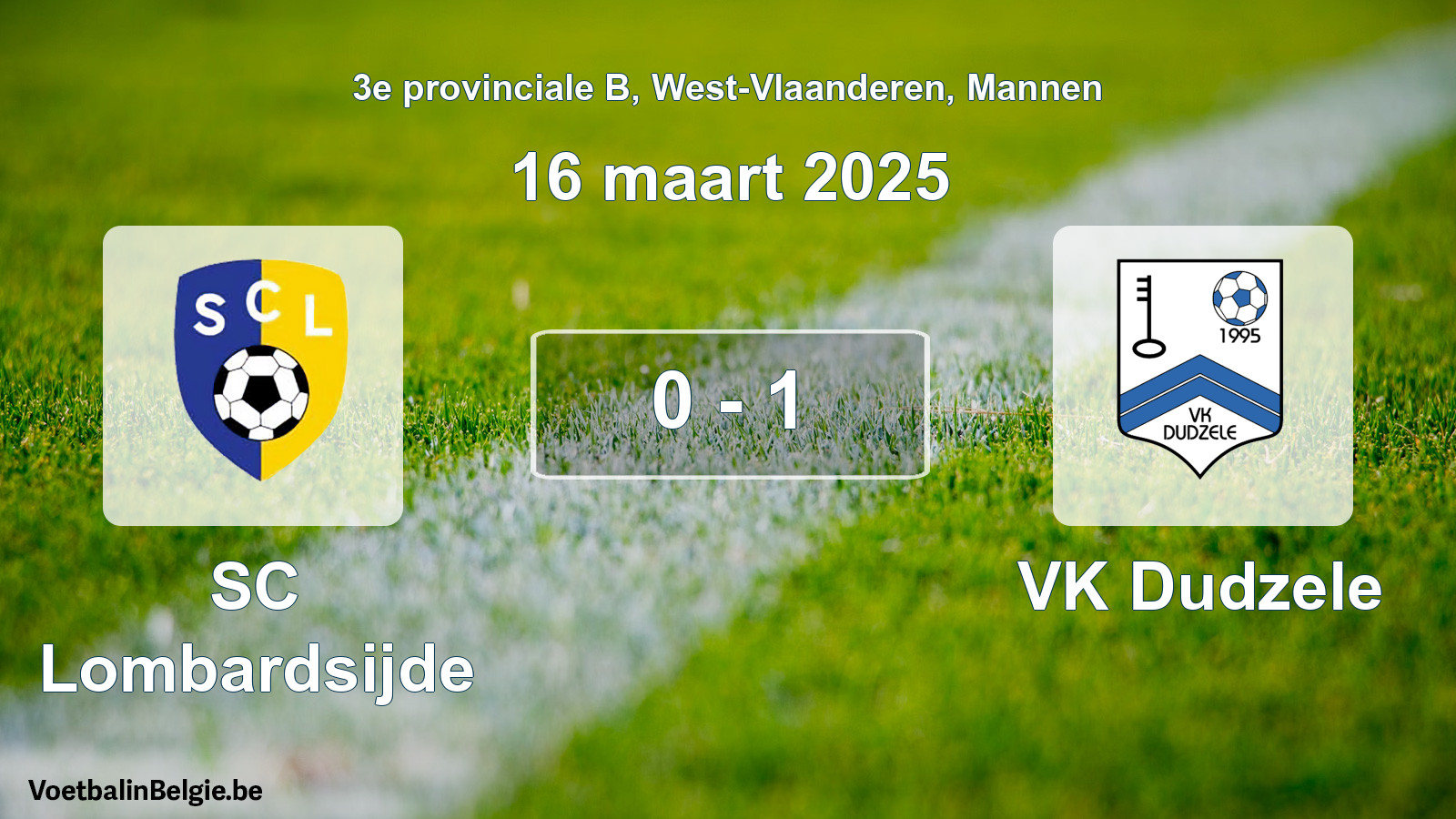 Gespeelde wedstrijd mannenvoetbal: SC Lombardsijde - VK Dudzele 0 - 1 (16 maart 2025)