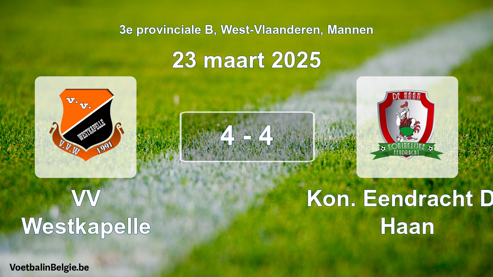 Gespeelde wedstrijd mannenvoetbal: VV Westkapelle - Kon. Eendracht De Haan 4 - 4 (23 maart 2025)