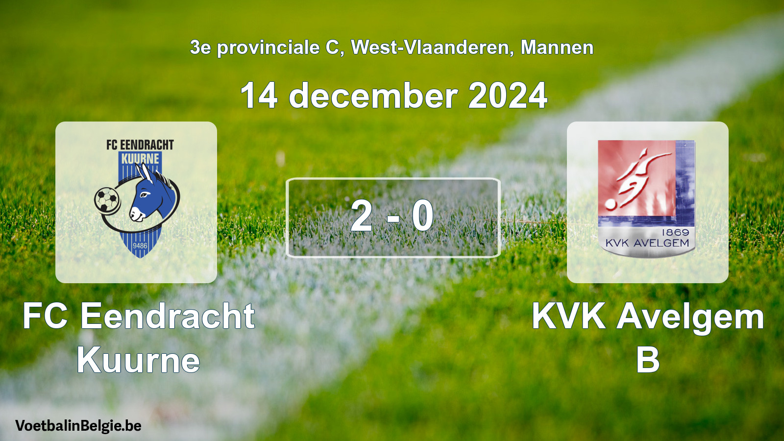 Played match men football: FC Eendracht Kuurne - KVK Avelgem B 2 - 0 (14 December 2024)