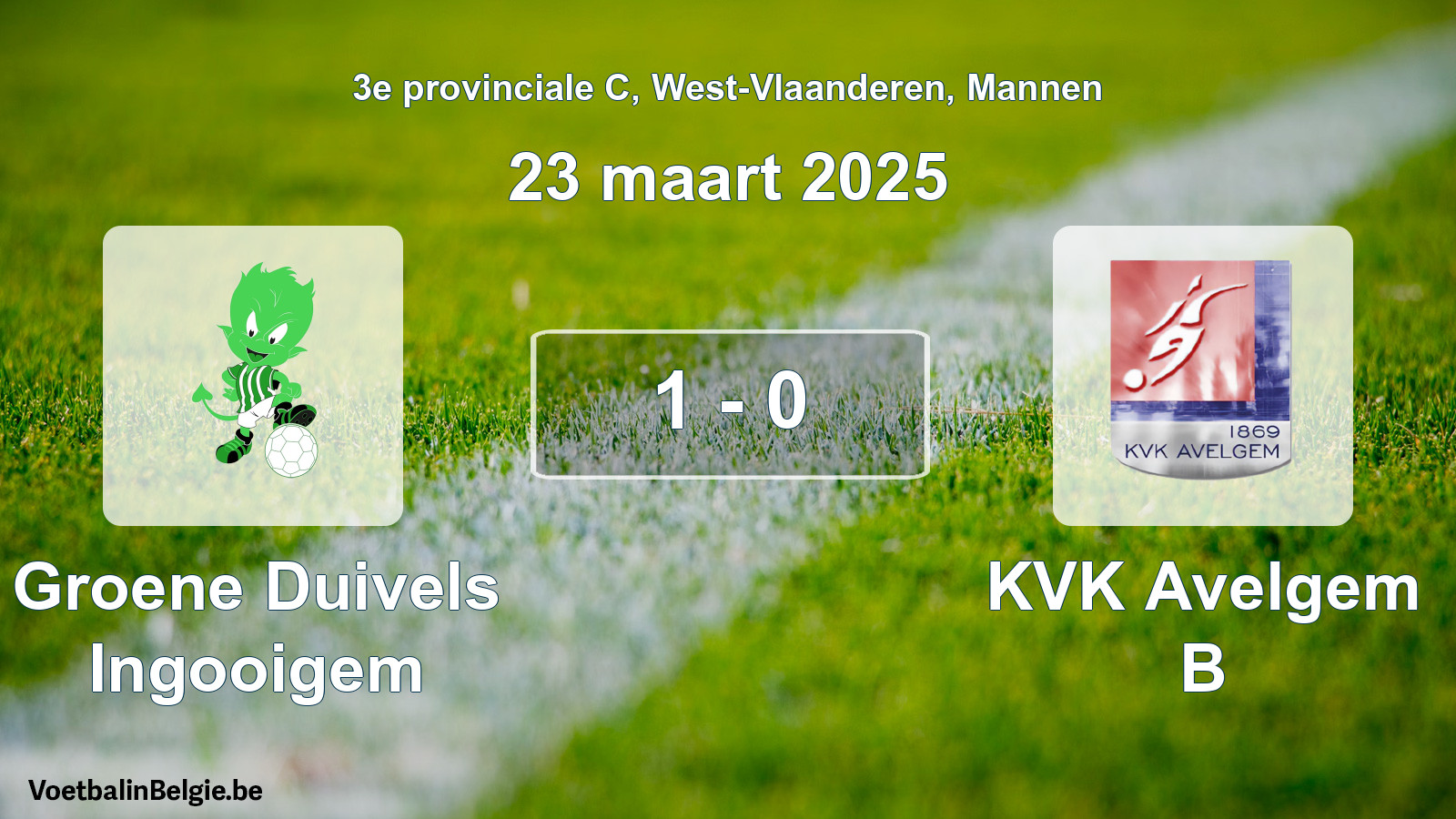 Played match men football: Groene Duivels Ingooigem - KVK Avelgem B 1 - 0 (23 March 2025)