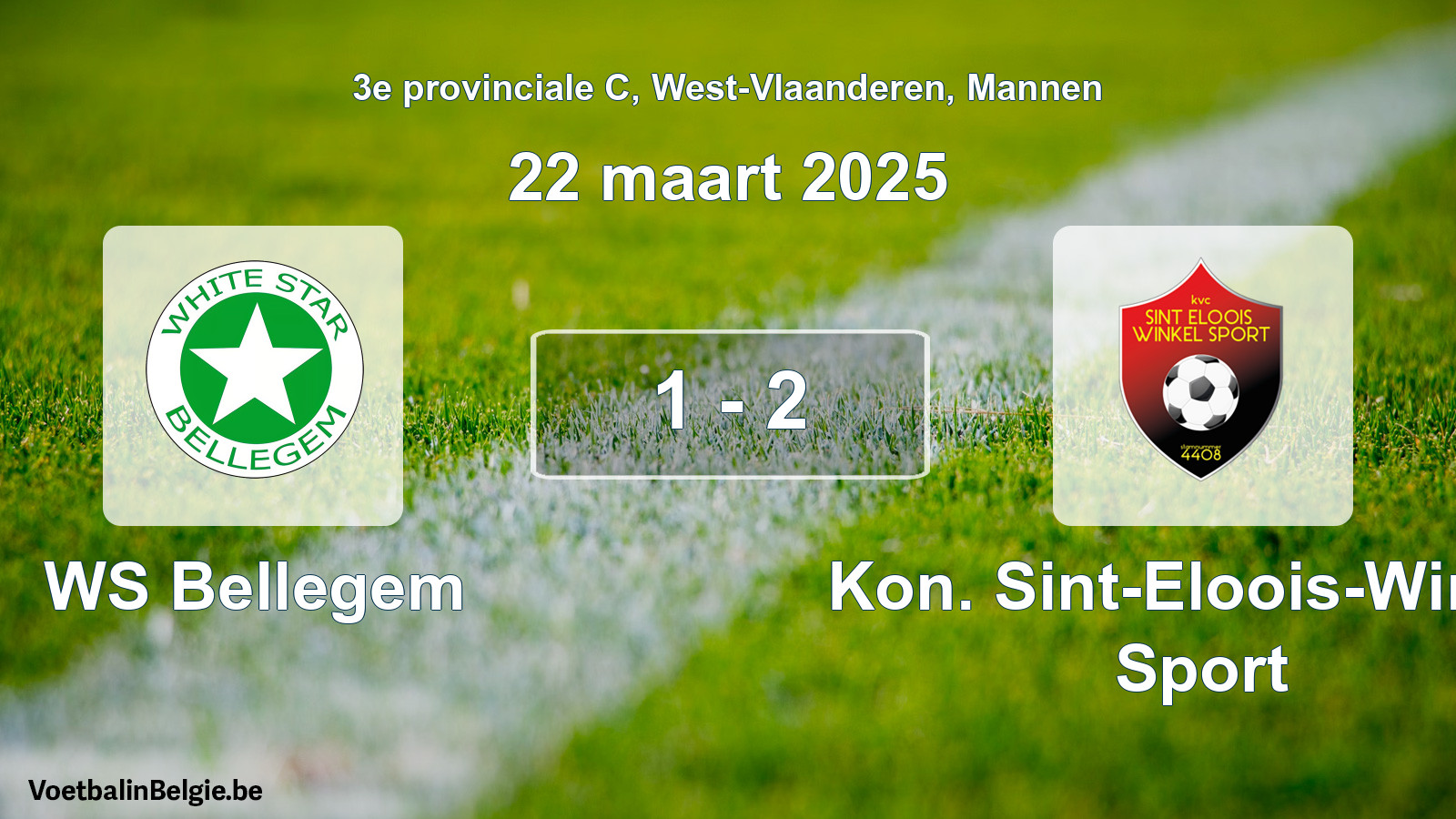 Played match men football: WS Bellegem - Kon. Sint-Eloois-Winkel Sport 1 - 2 (22 March 2025)