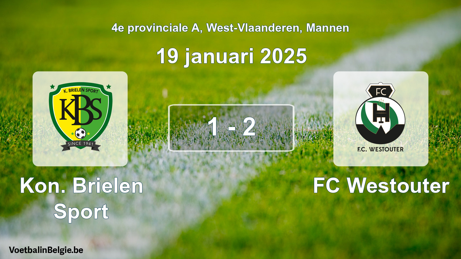 Played match men football: Kon. Brielen Sport - FC Westouter 1 - 2 (19 January 2025)