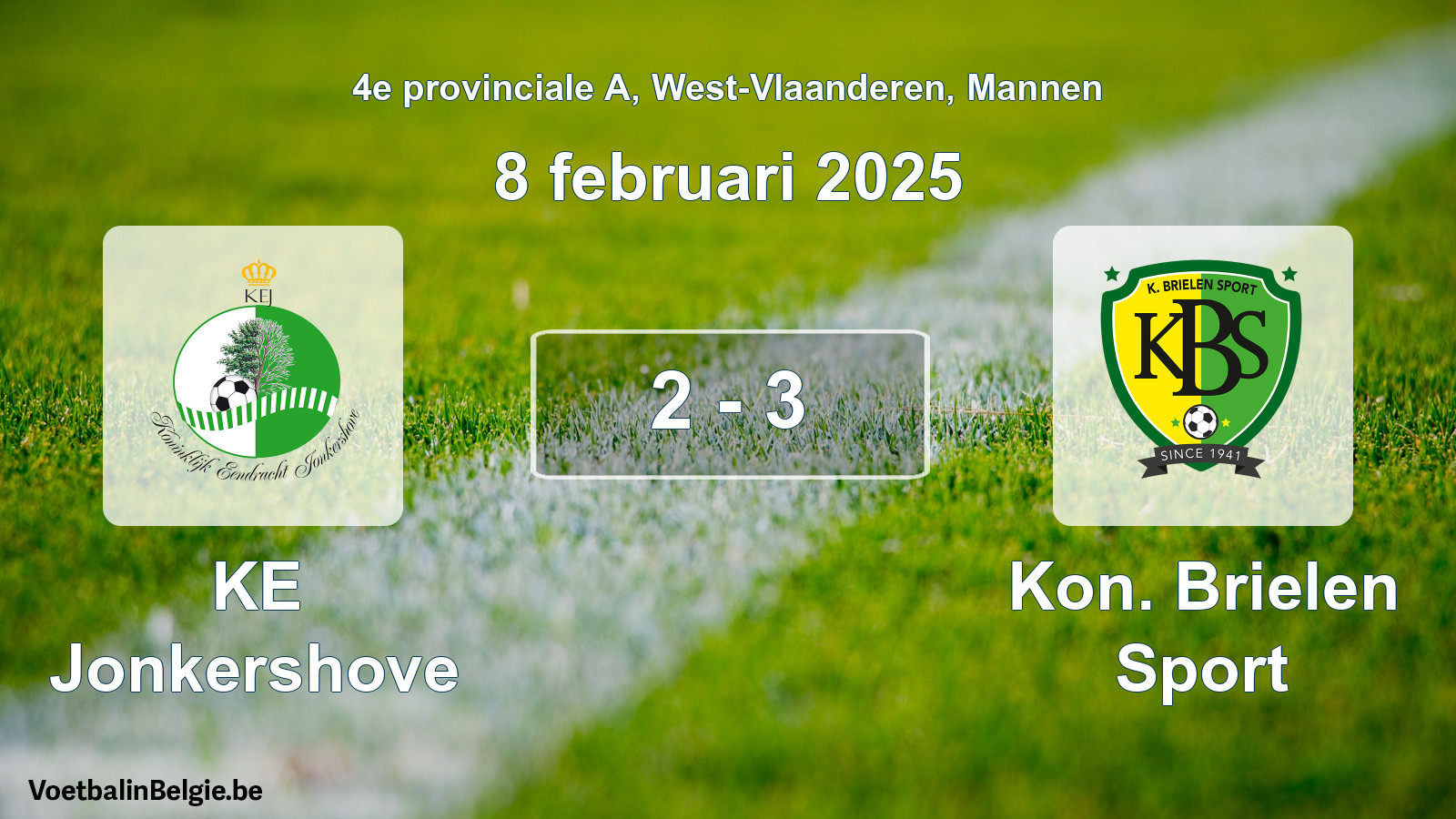 Gespieltes Spiel männer-Fußball: KE Jonkershove - Kon. Brielen Sport 2 - 3 (8 Februar 2025)
