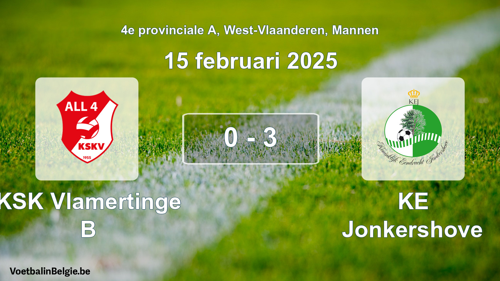 Gespeelde wedstrijd mannenvoetbal: KSK Vlamertinge B - KE Jonkershove 0 - 3 (15 februari 2025)