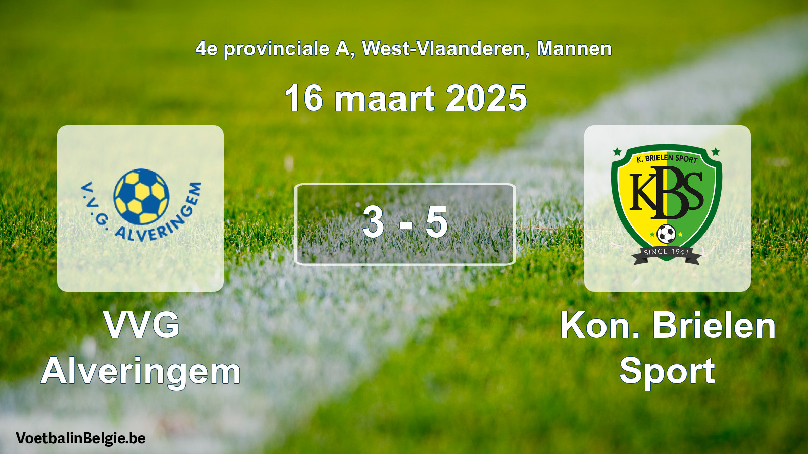 Played match men football: VVG Alveringem - Kon. Brielen Sport 3 - 5 (16 March 2025)