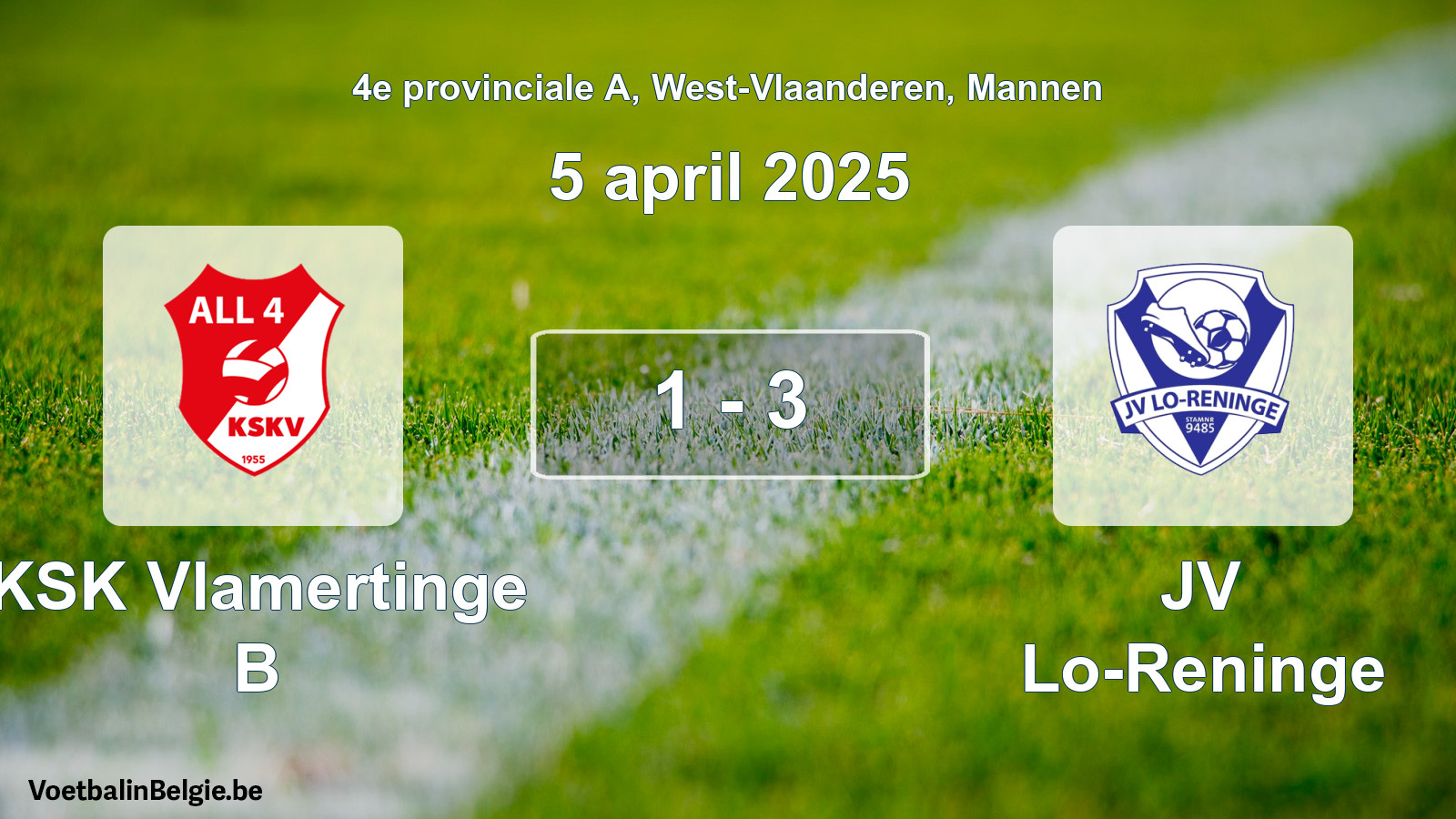 Gespeelde wedstrijd mannenvoetbal: KSK Vlamertinge B - JV Lo-Reninge 1 - 3 (5 april 2025)