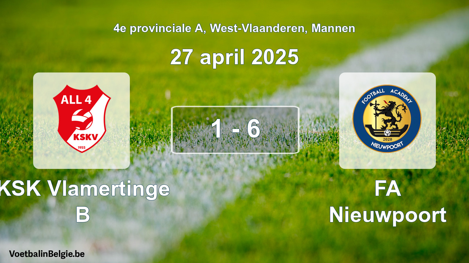Gespeelde wedstrijd mannenvoetbal: KSK Vlamertinge B - FA Nieuwpoort 1 - 6 (27 april 2025)