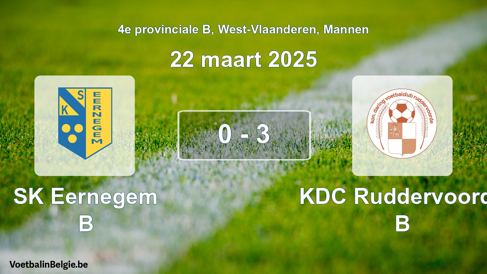 Gespeelde wedstrijd mannenvoetbal: SK Eernegem B - KDC Ruddervoorde B 0 - 3 (22 maart 2025)