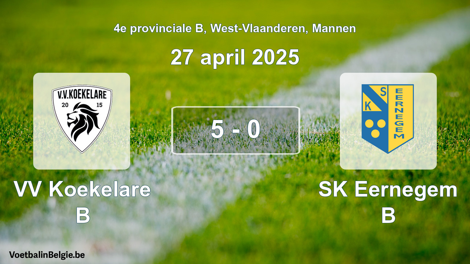 Gespeelde wedstrijd mannenvoetbal: VV Koekelare B - SK Eernegem B 5 - 0 (27 april 2025)