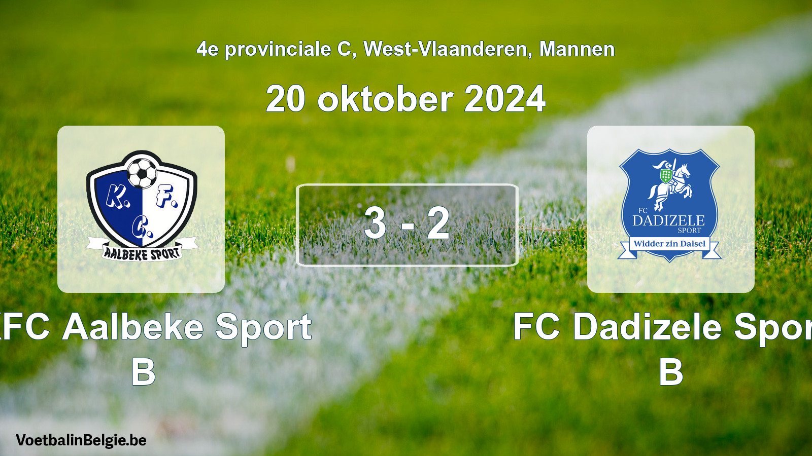 Played match men football: KFC Aalbeke Sport B - FC Dadizele Sport B 3 - 2 (20 October 2024)