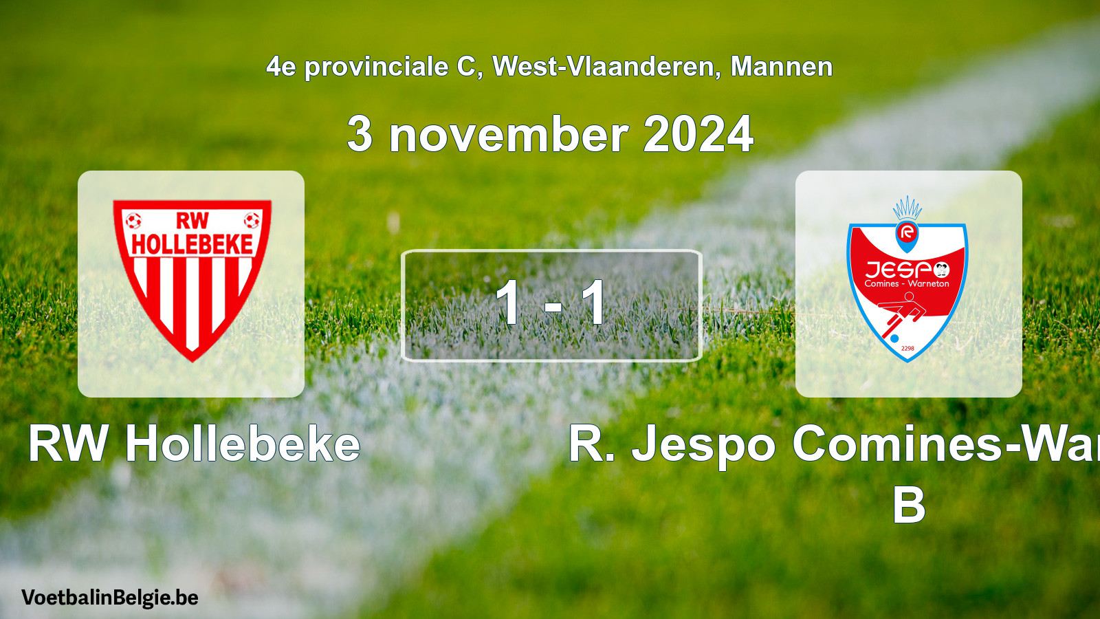 Gespeelde wedstrijd mannenvoetbal: RW Hollebeke - R. Jespo Comines-Warneton B 1 - 1 (3 november 2024)