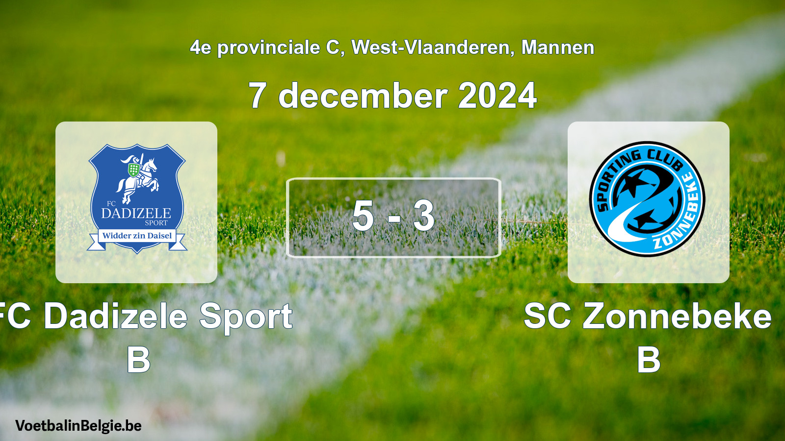 Gespeelde wedstrijd mannenvoetbal: FC Dadizele Sport B - SC Zonnebeke B 5 - 3 (7 december 2024)