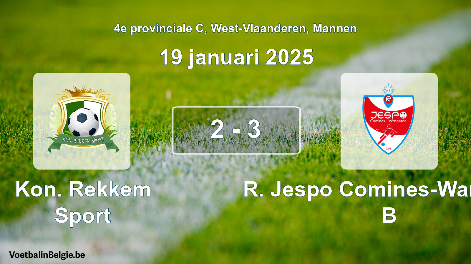 Gespeelde wedstrijd mannenvoetbal: Kon. Rekkem Sport - R. Jespo Comines-Warneton B 2 - 3 (19 januari 2025)