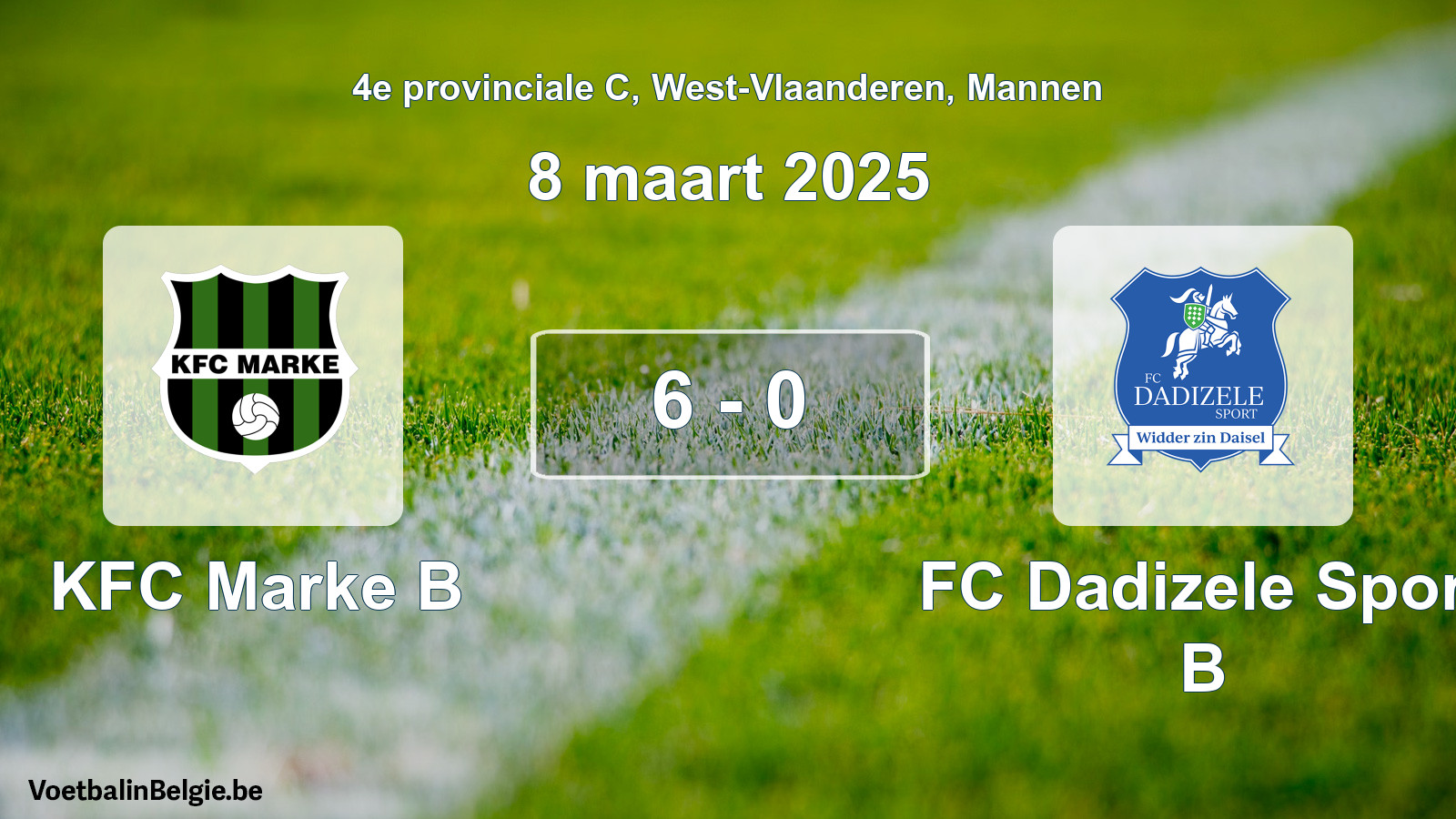 Gespeelde wedstrijd mannenvoetbal: KFC Marke B - FC Dadizele Sport B 6 - 0 (8 maart 2025)