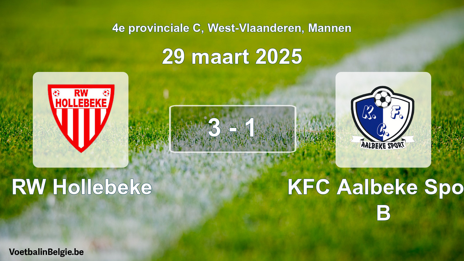 Played match men football: RW Hollebeke - KFC Aalbeke Sport B 3 - 1 (29 March 2025)