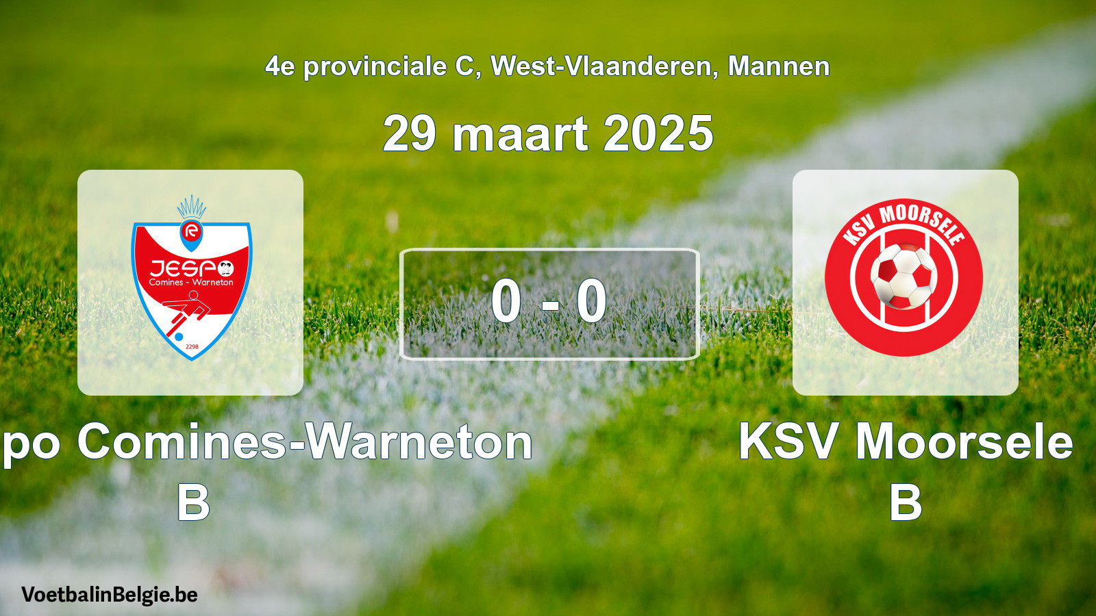 Gespeelde wedstrijd mannenvoetbal: R. Jespo Comines-Warneton B - KSV Moorsele B 0 - 0 (29 maart 2025)
