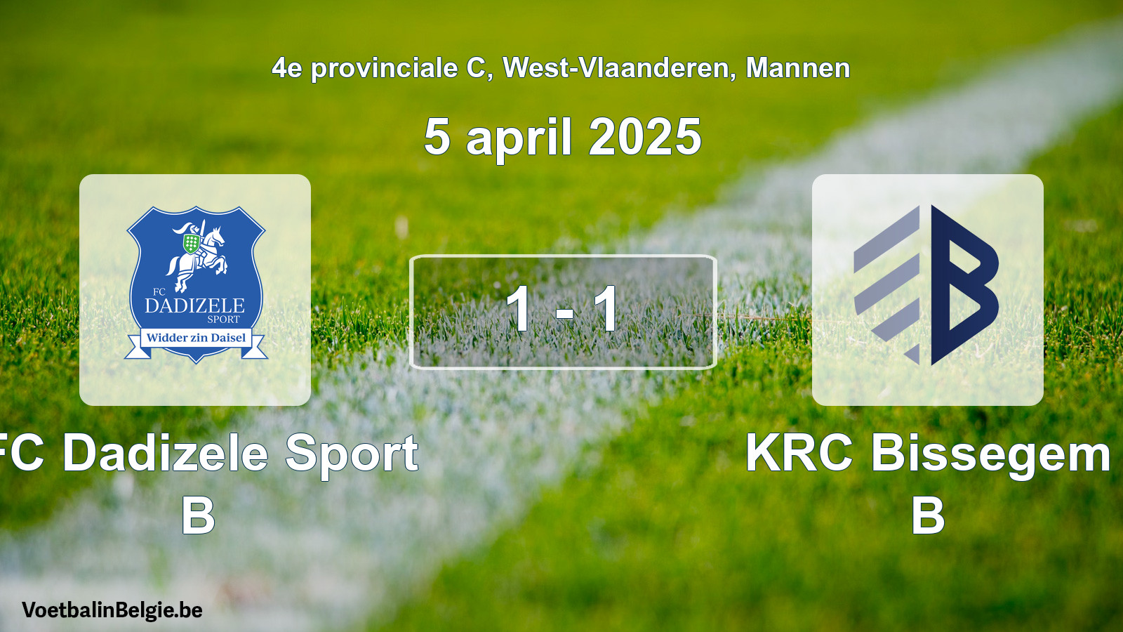 Gespeelde wedstrijd mannenvoetbal: FC Dadizele Sport B - KRC Bissegem B 1 - 1 (5 april 2025)