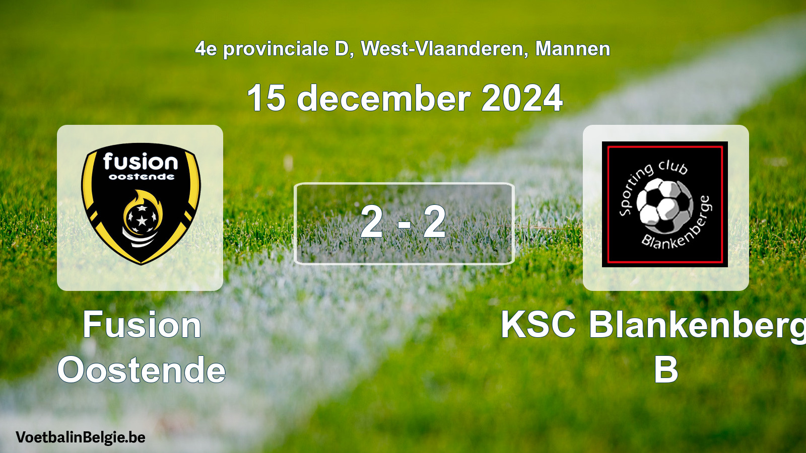 Gespeelde wedstrijd mannenvoetbal: Fusion Oostende - KSC Blankenberge B 2 - 2 (15 december 2024)