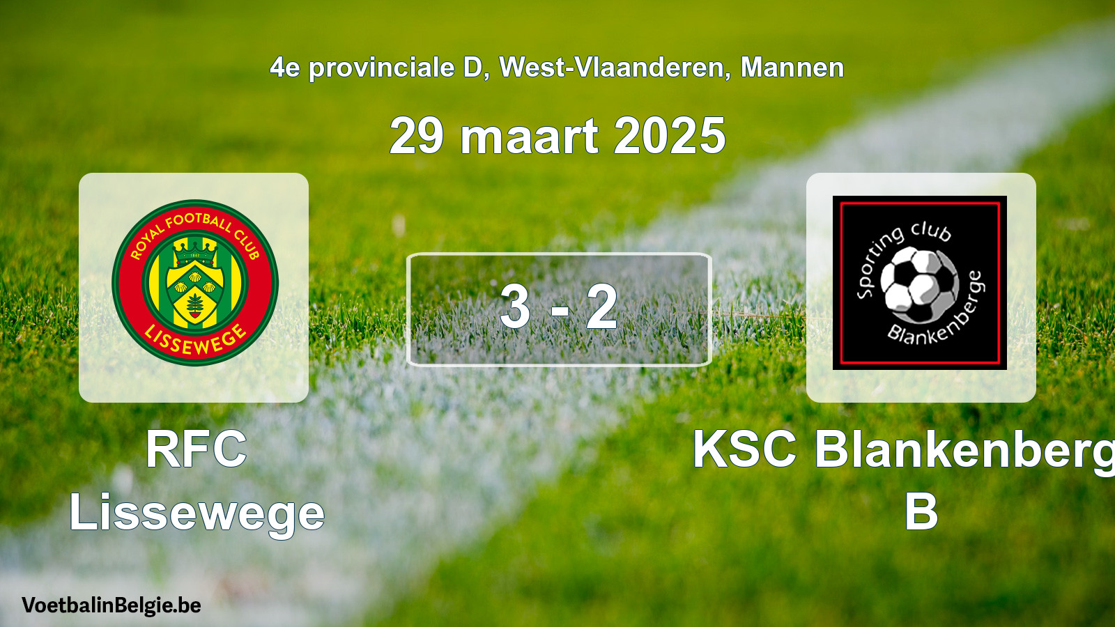 Gespeelde wedstrijd mannenvoetbal: RFC Lissewege - KSC Blankenberge B 3 - 2 (29 maart 2025)