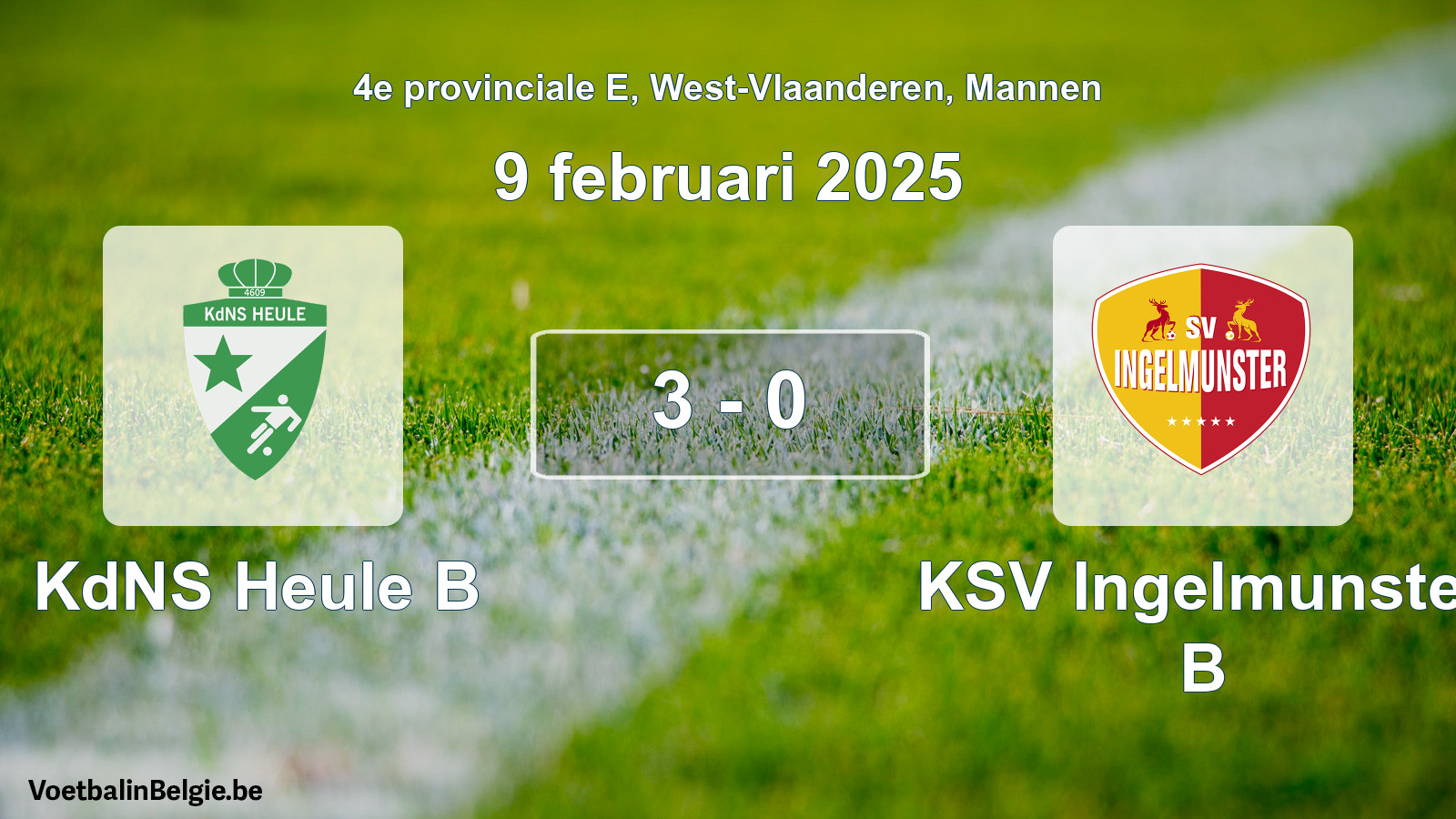 Played match men football: KdNS Heule B - KSV Ingelmunster B 3 - 0 (9 February 2025)