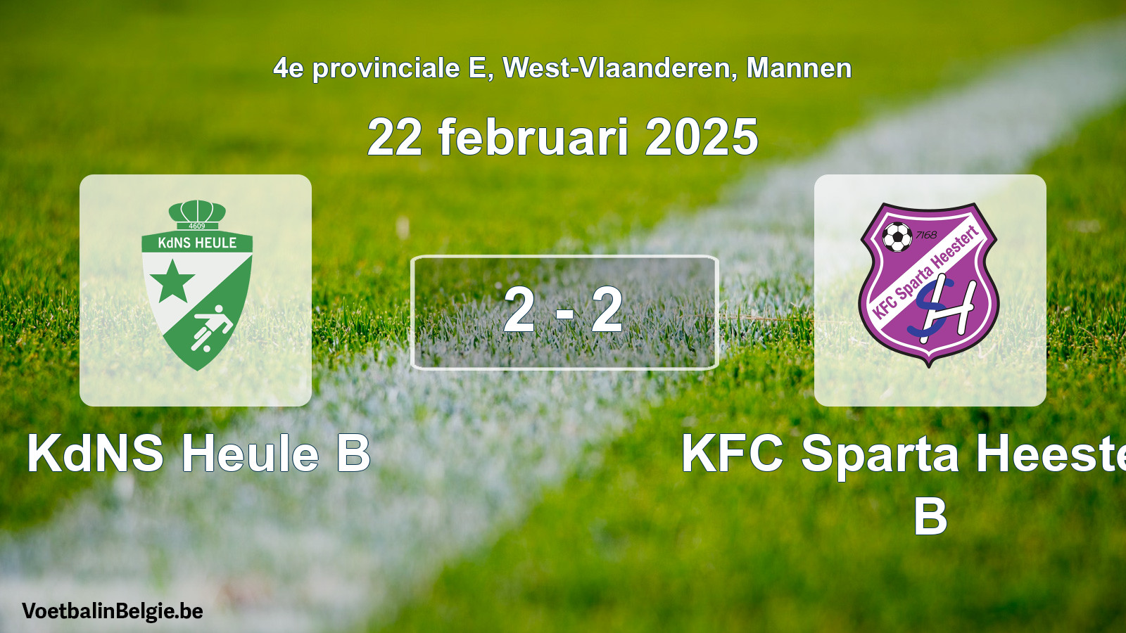 Match joué football hommes: KdNS Heule B - KFC Sparta Heestert B 2 - 2 (22 février 2025)