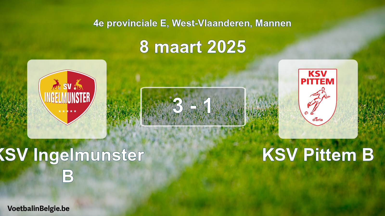 Gespeelde wedstrijd mannenvoetbal: KSV Ingelmunster B - KSV Pittem B 3 - 1 (8 maart 2025)