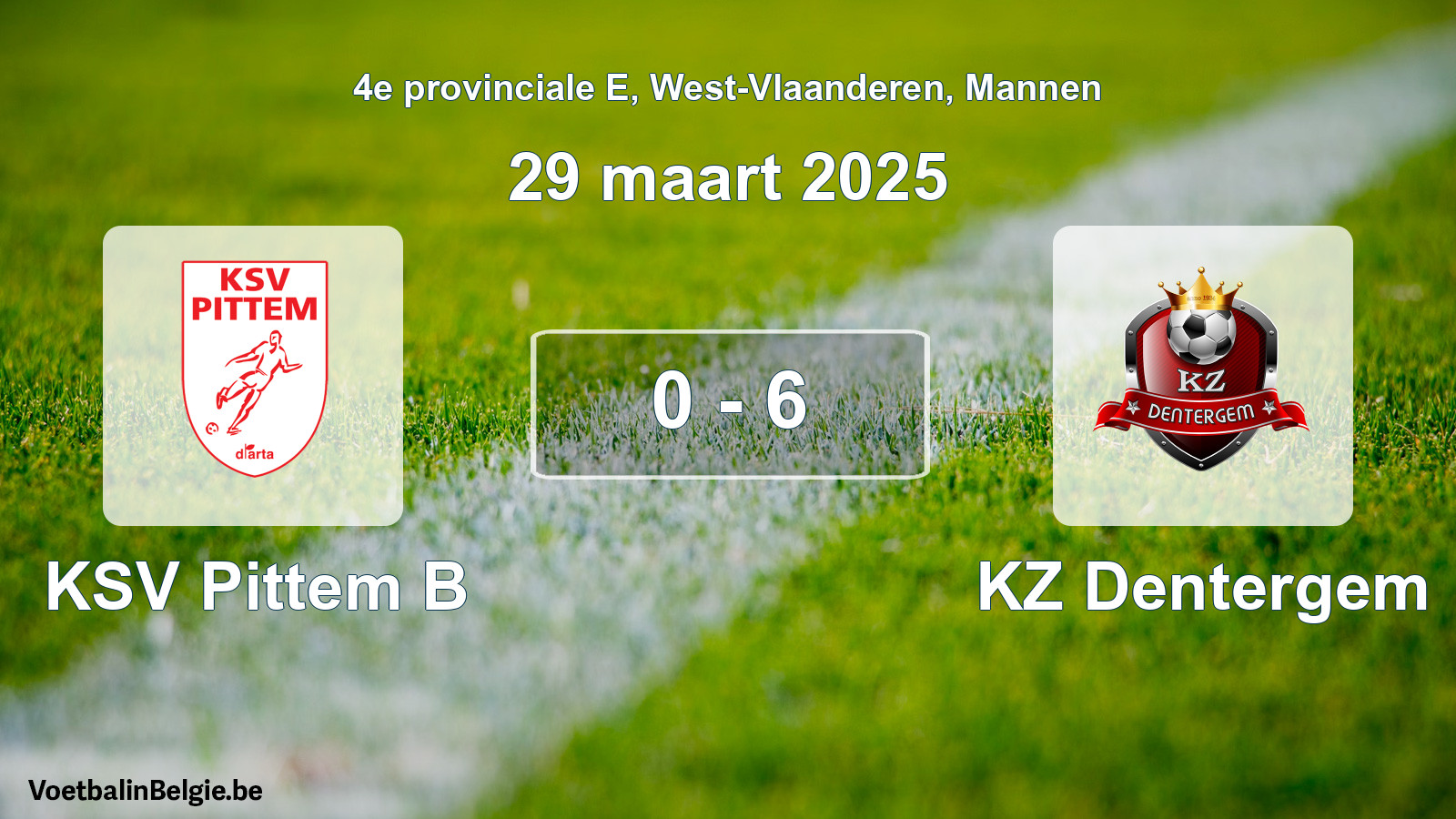 Gespeelde wedstrijd mannenvoetbal: KSV Pittem B - KZ Dentergem 0 - 6 (29 maart 2025)