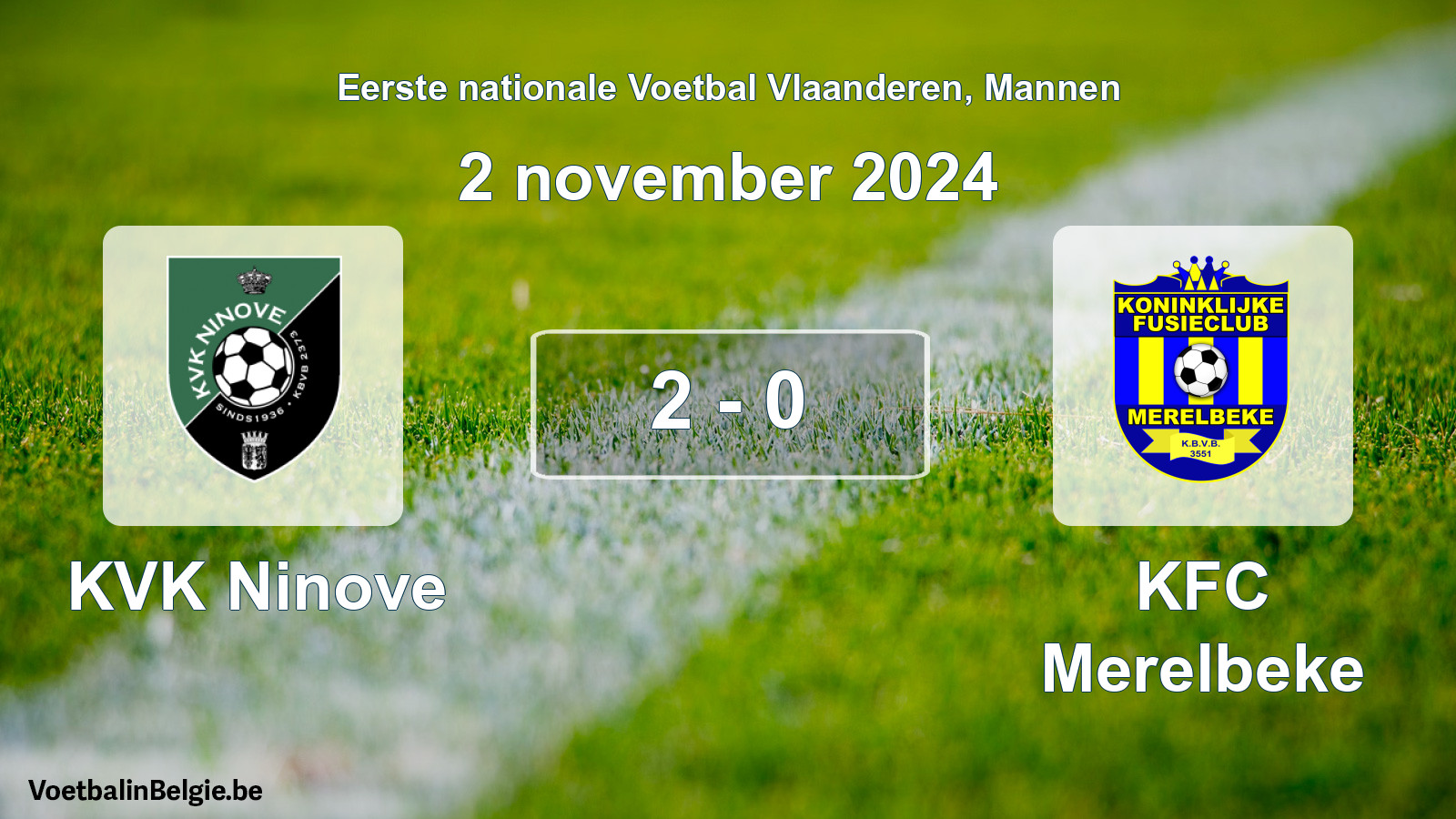 Played match men football: KVK Ninove - KFC Merelbeke 2 - 0 (2 November 2024)
